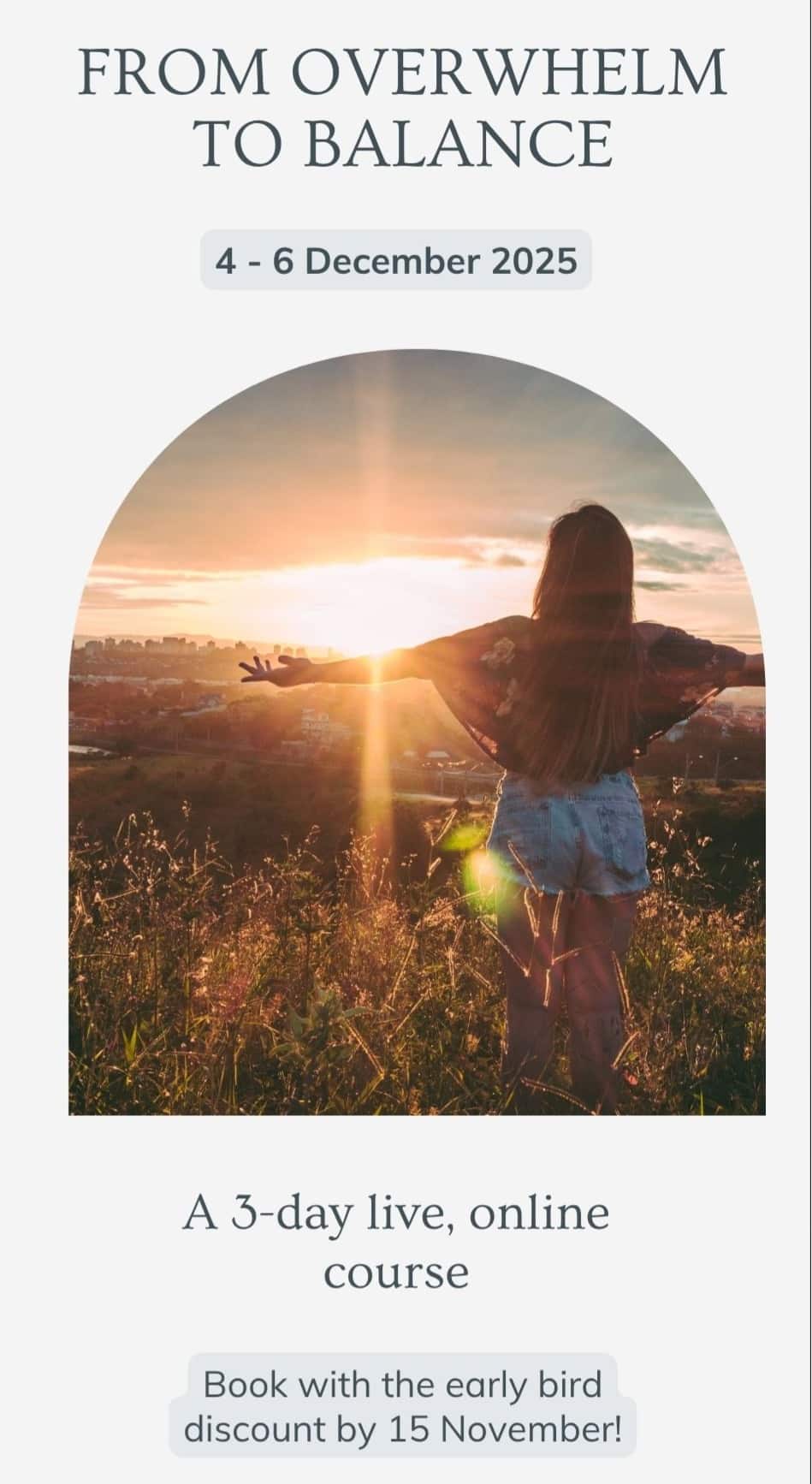 overwhelm to balance 2025_web Image of a woman feeling free in nature, managing overwhelm with mindfulness